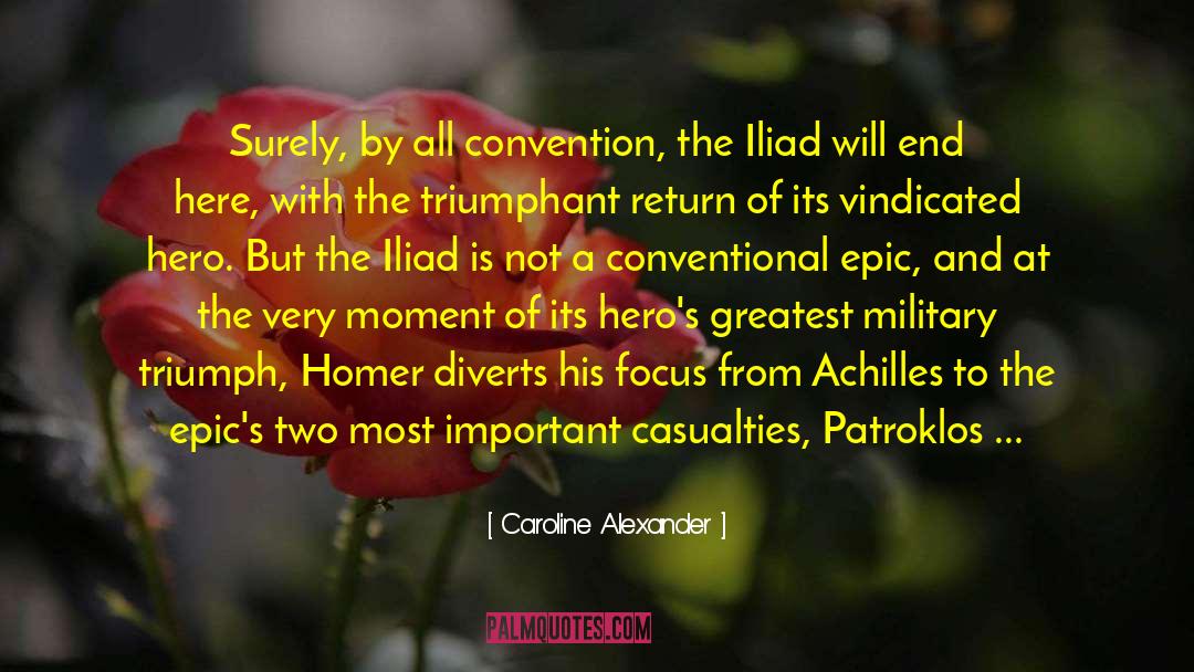 The Iliad quotes by Caroline Alexander