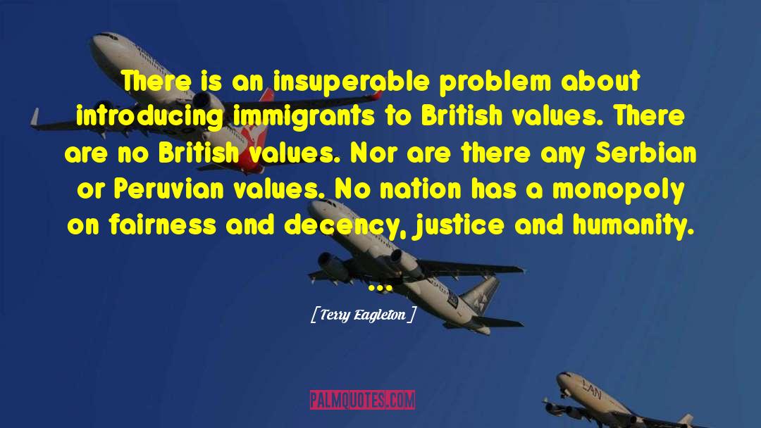 The Immigrants quotes by Terry Eagleton
