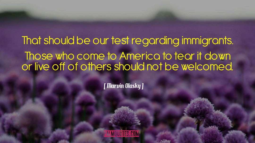 The Immigrants quotes by Marvin Olasky