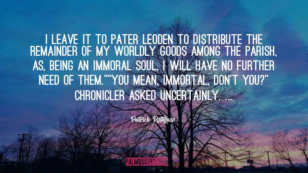 The Immortal S Guide quotes by Patrick Rothfuss