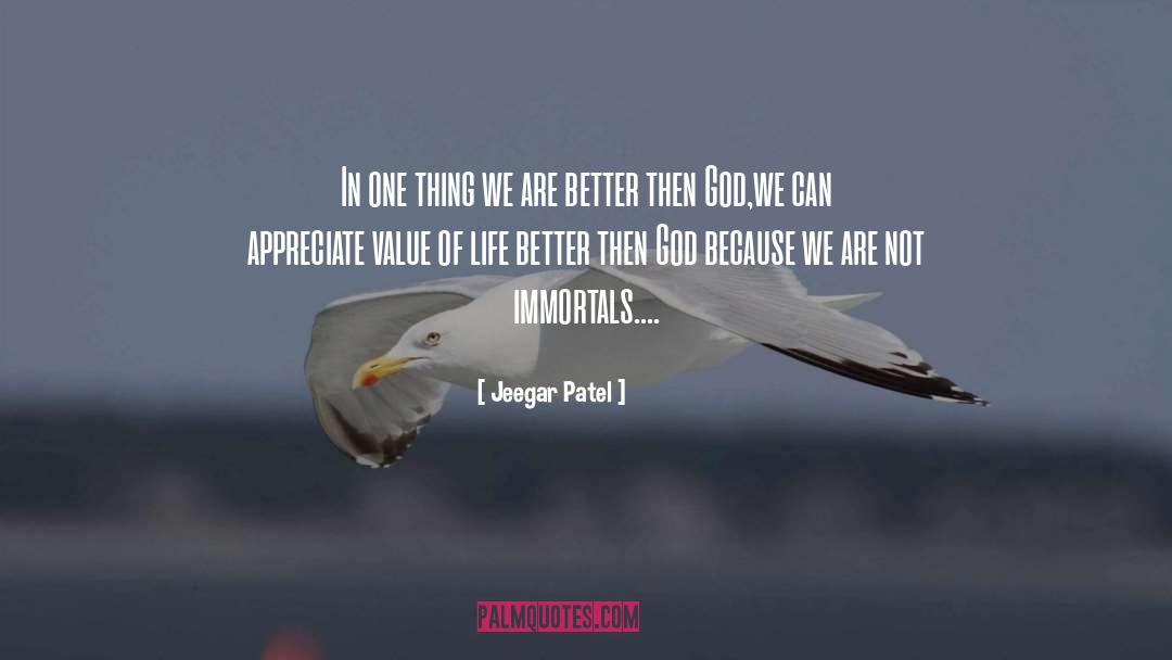 The Immortals quotes by Jeegar Patel
