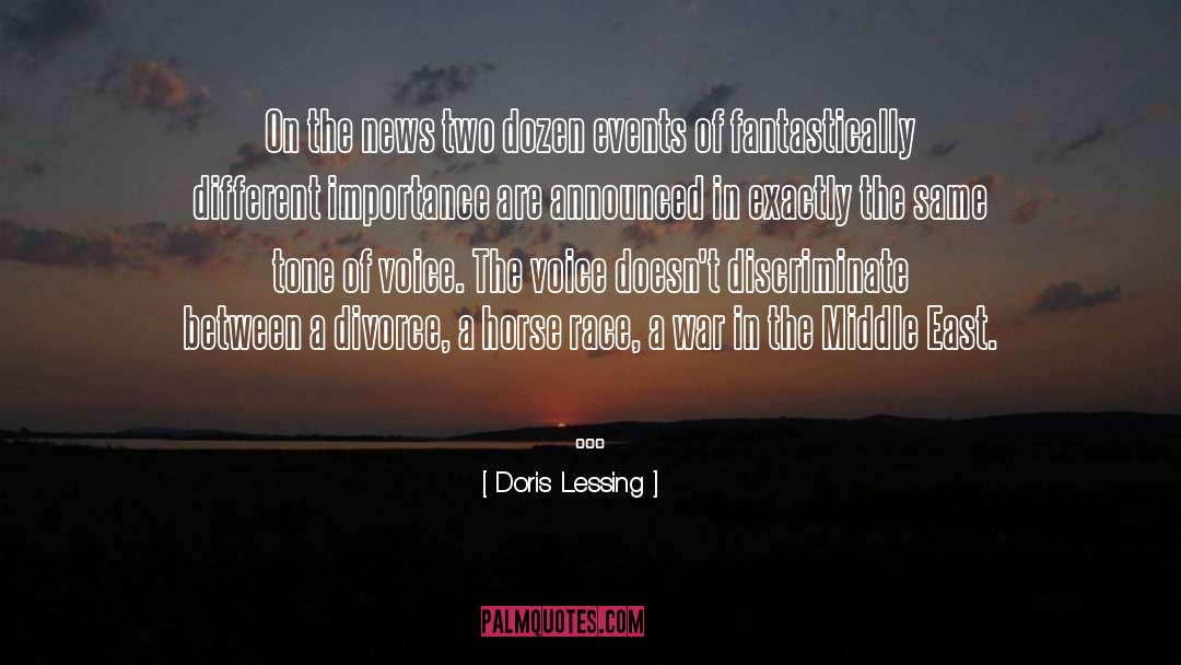 The Importance Of News quotes by Doris Lessing