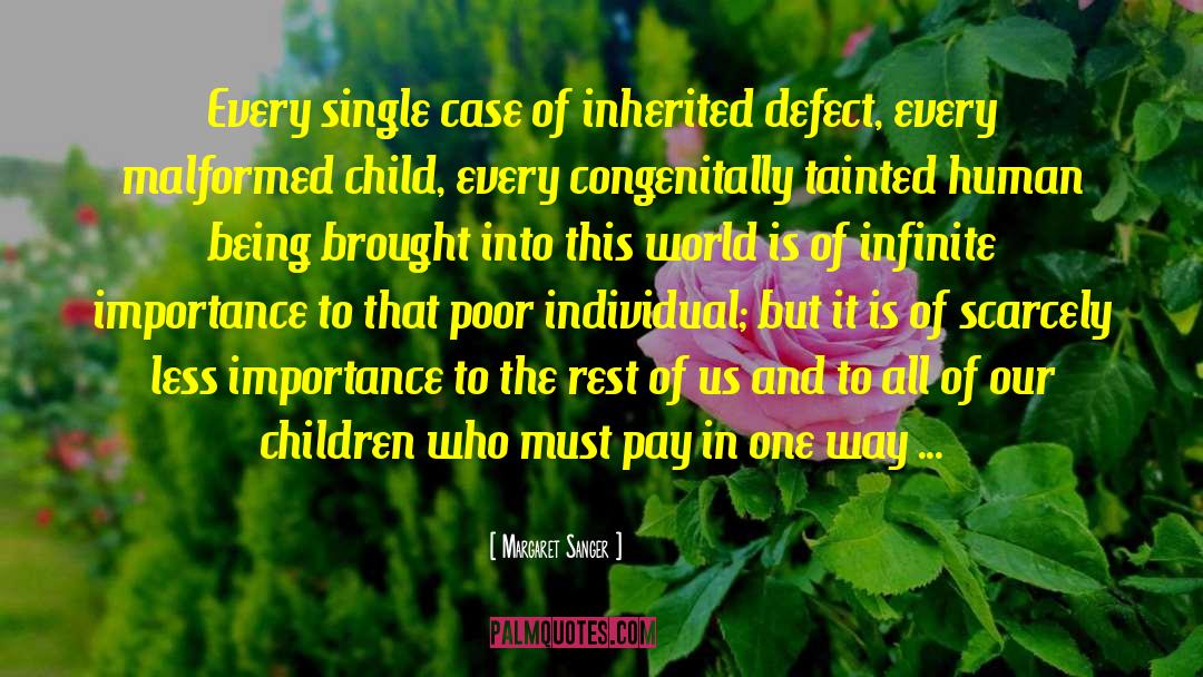 The Importance Of The Human Race quotes by Margaret Sanger