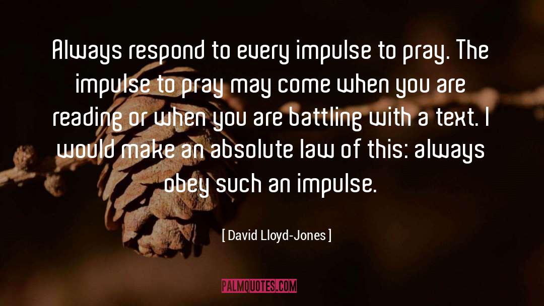 The Impulse quotes by David Lloyd-Jones
