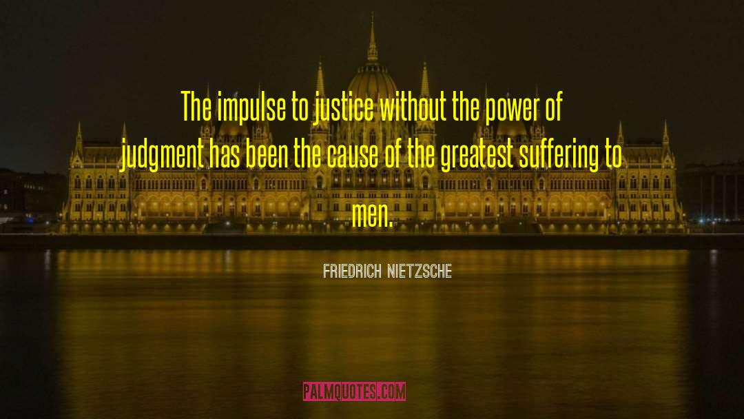 The Impulse quotes by Friedrich Nietzsche