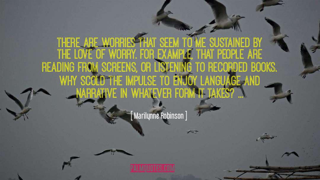The Impulse quotes by Marilynne Robinson