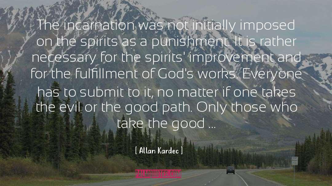The Incarnation quotes by Allan Kardec