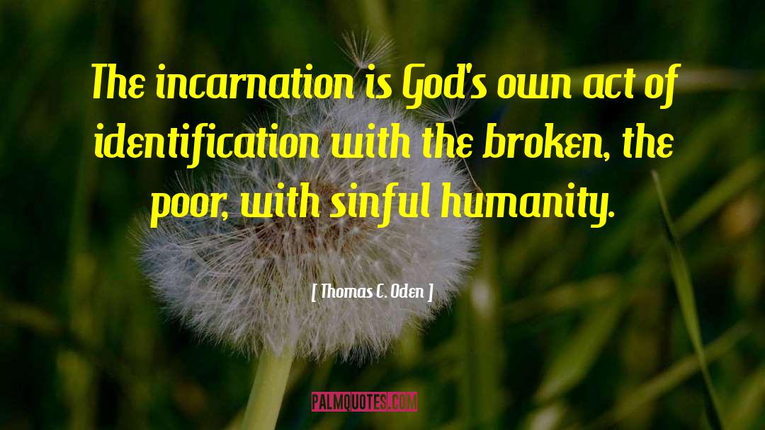 The Incarnation quotes by Thomas C. Oden