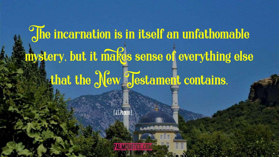 The Incarnation quotes by J.I. Packer