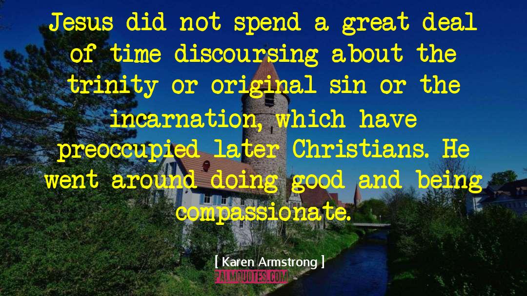 The Incarnation quotes by Karen Armstrong