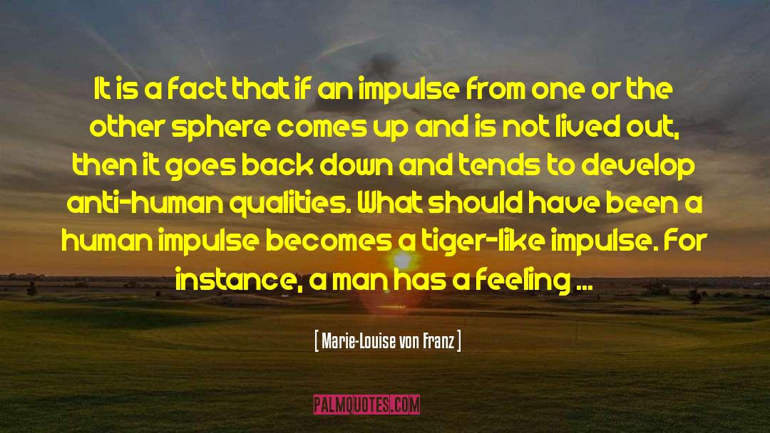 The Independent quotes by Marie-Louise Von Franz