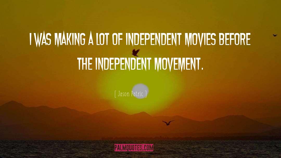 The Independent quotes by Jason Patric