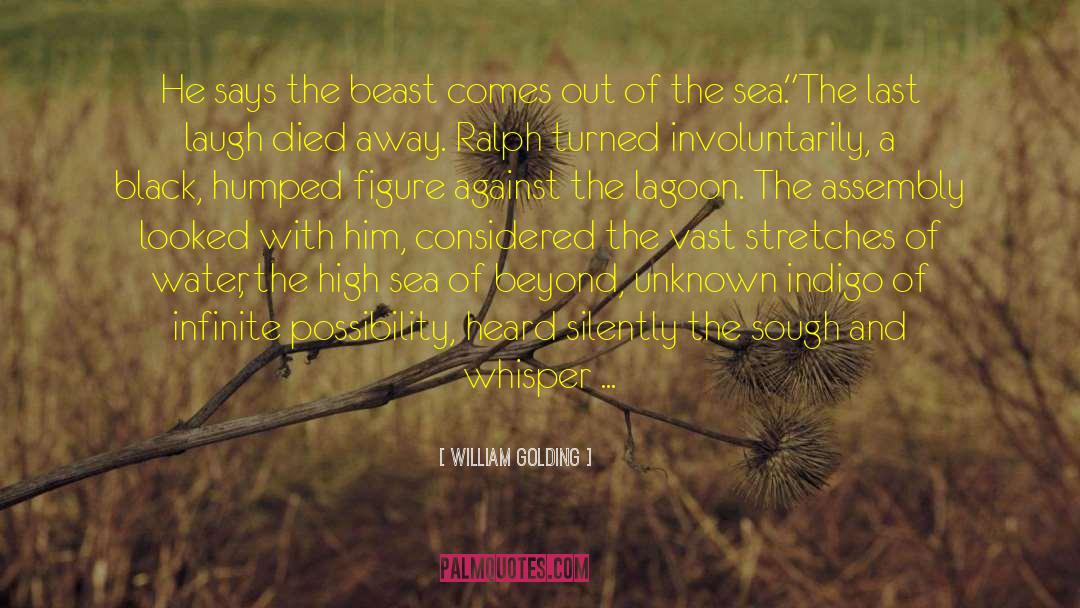 The Indigo Spell quotes by William Golding