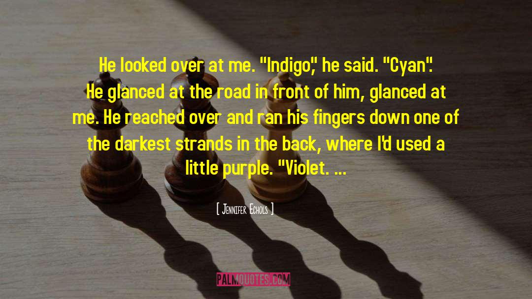 The Indigo Spell quotes by Jennifer Echols