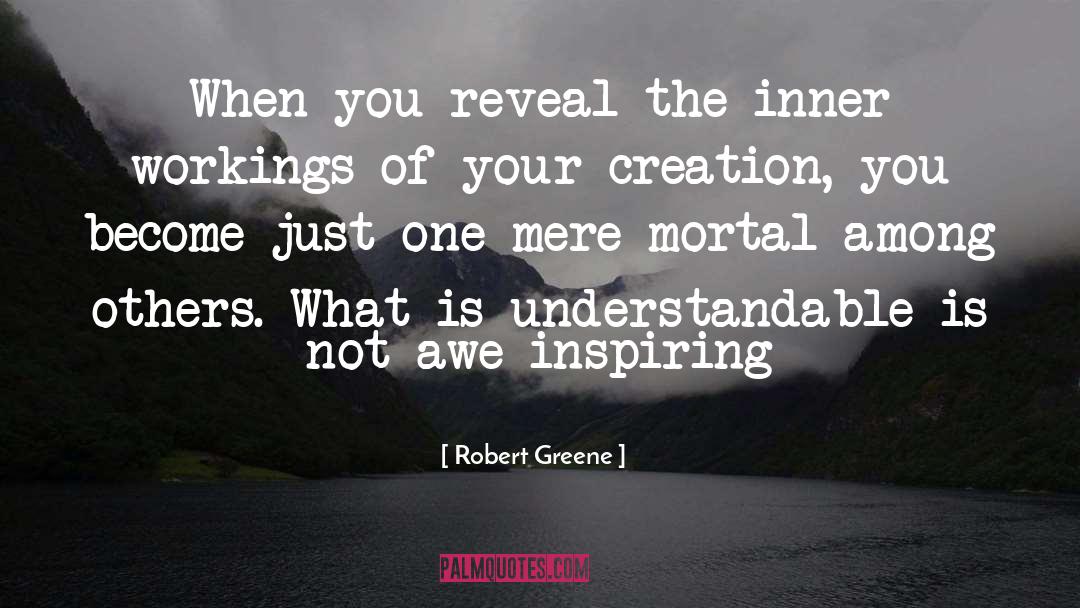 The Inner Workings Of Writing quotes by Robert Greene