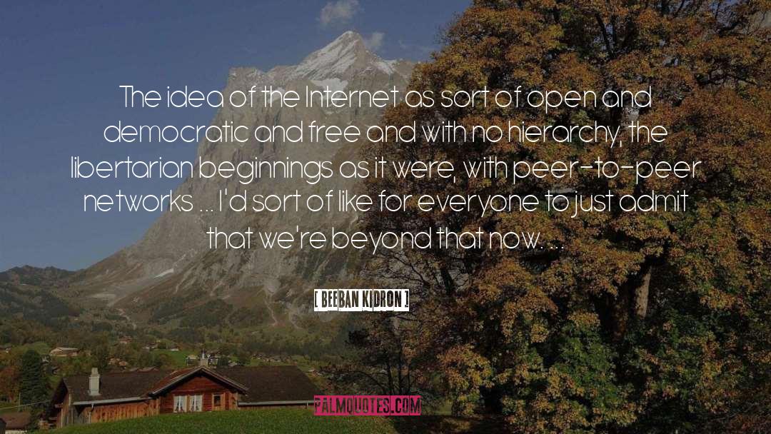 The Internet quotes by Beeban Kidron
