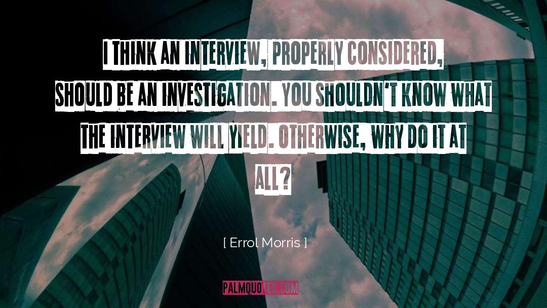 The Interview quotes by Errol Morris