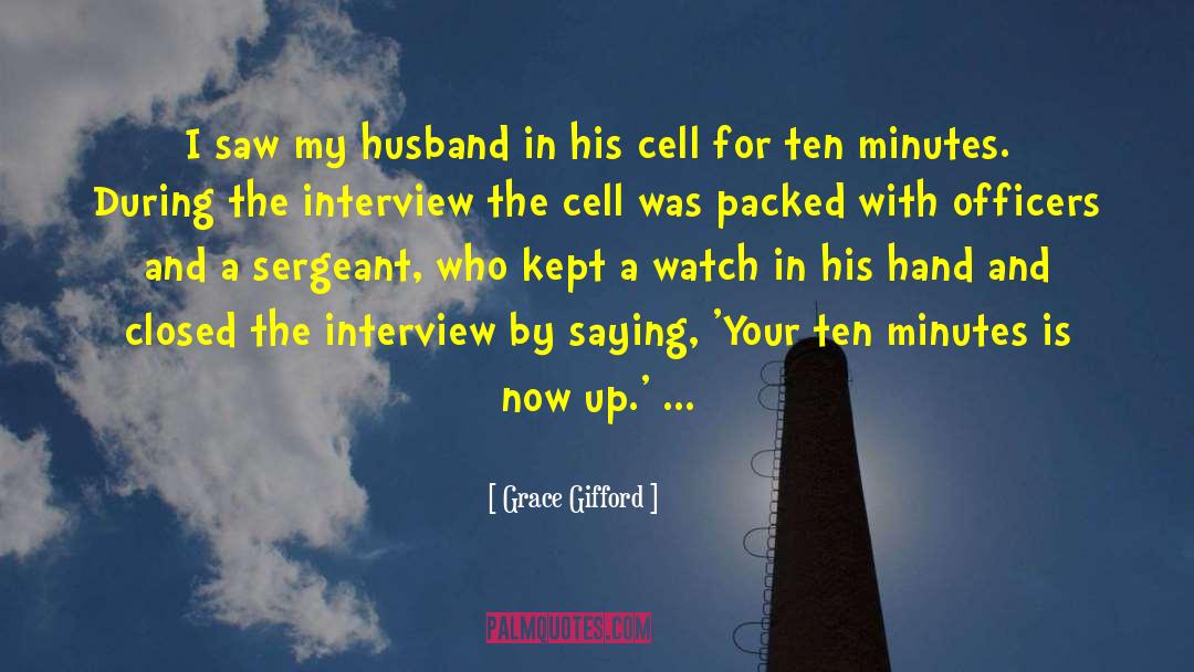 The Interview quotes by Grace Gifford