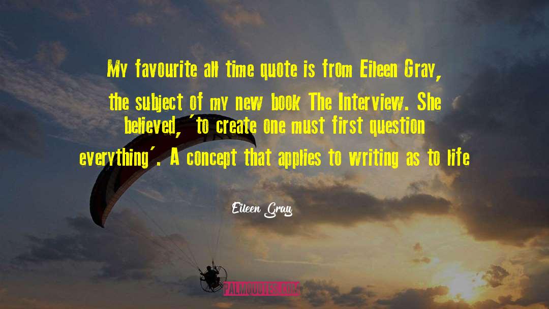 The Interview quotes by Eileen Gray