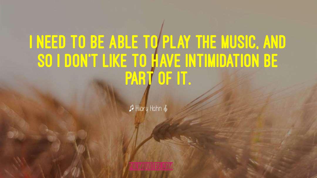 The Intimidation Game quotes by Hilary Hahn