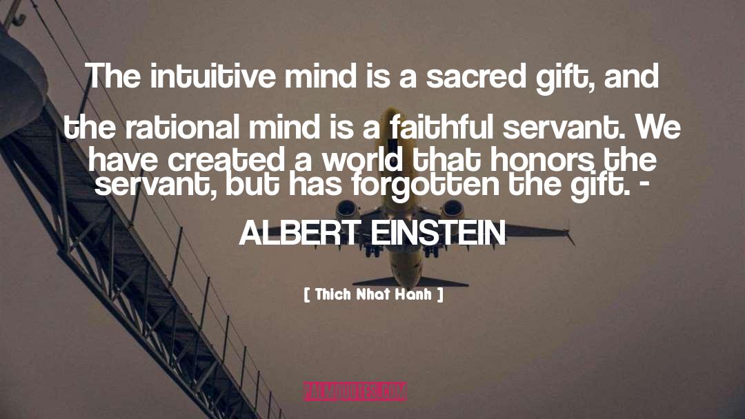 The Intuitive Mind Albert Einstein quotes by Thich Nhat Hanh