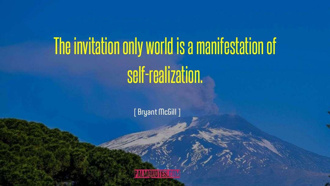 The Invitation quotes by Bryant McGill