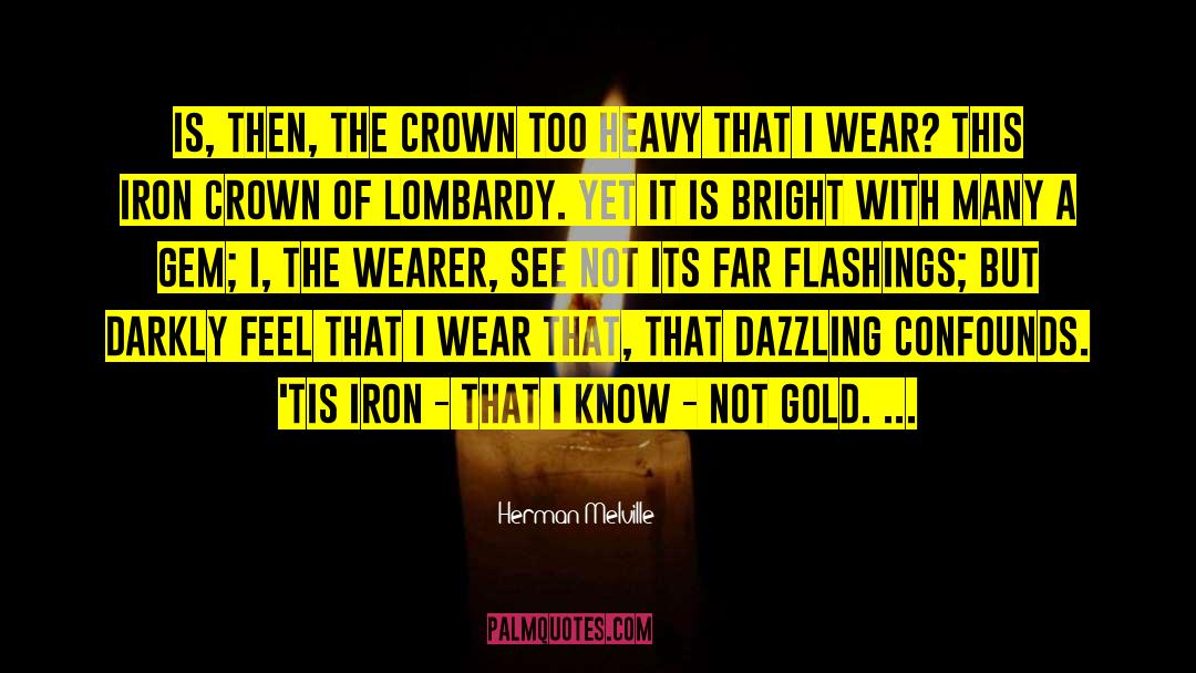 The Iron King quotes by Herman Melville
