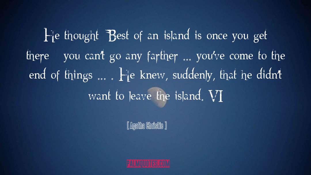 The Island quotes by Agatha Christie