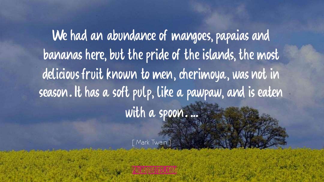 The Islands quotes by Mark Twain
