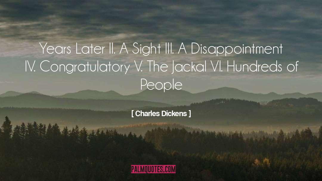 The Jackal Headed Cowboy quotes by Charles Dickens