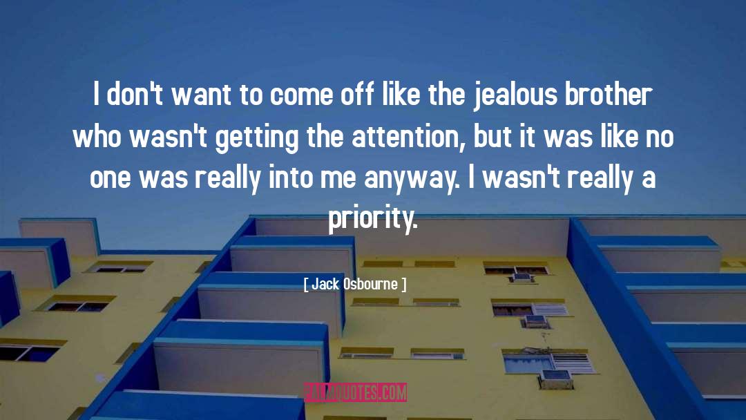 The Jealous Sun quotes by Jack Osbourne