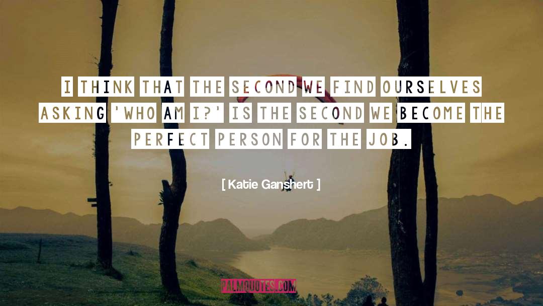 The Job quotes by Katie Ganshert