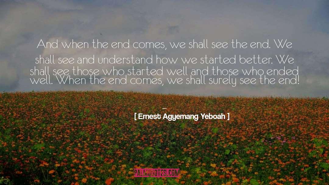 The Journey Of Life quotes by Ernest Agyemang Yeboah