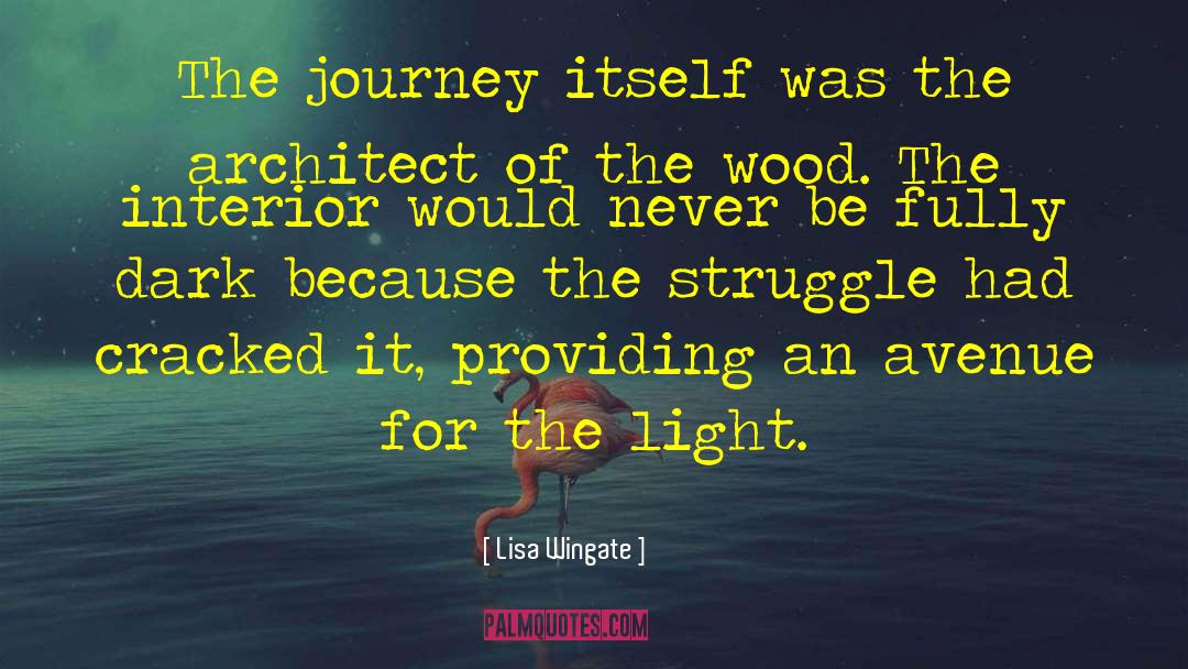 The Journey Of Life quotes by Lisa Wingate