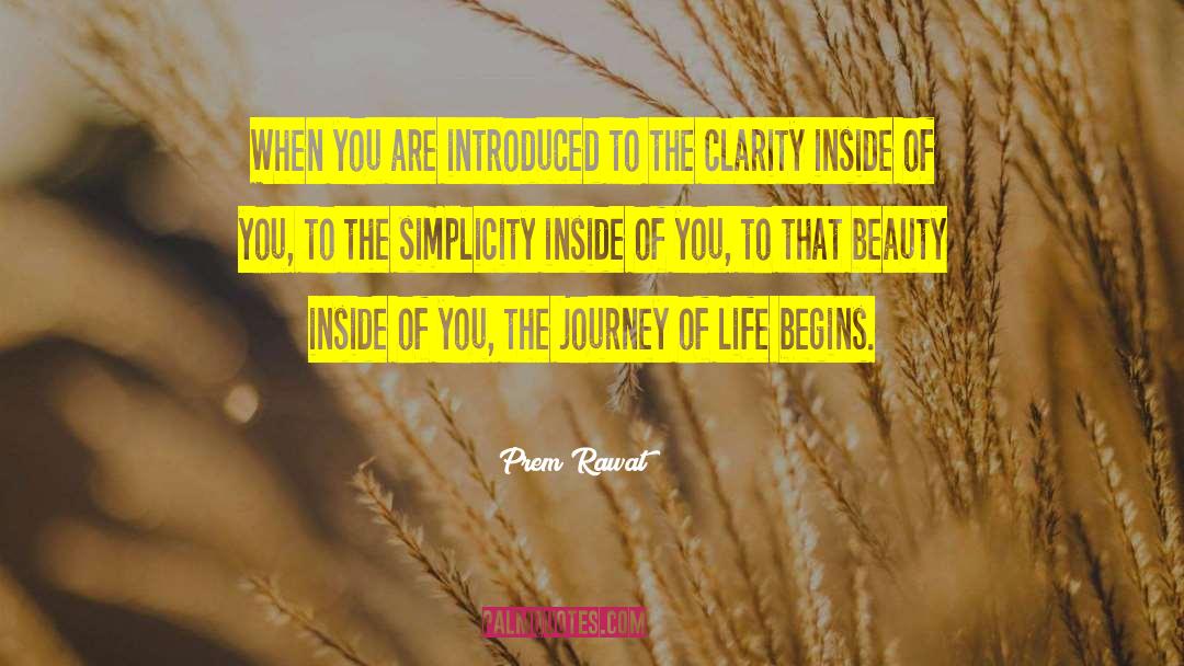 The Journey Of Life quotes by Prem Rawat