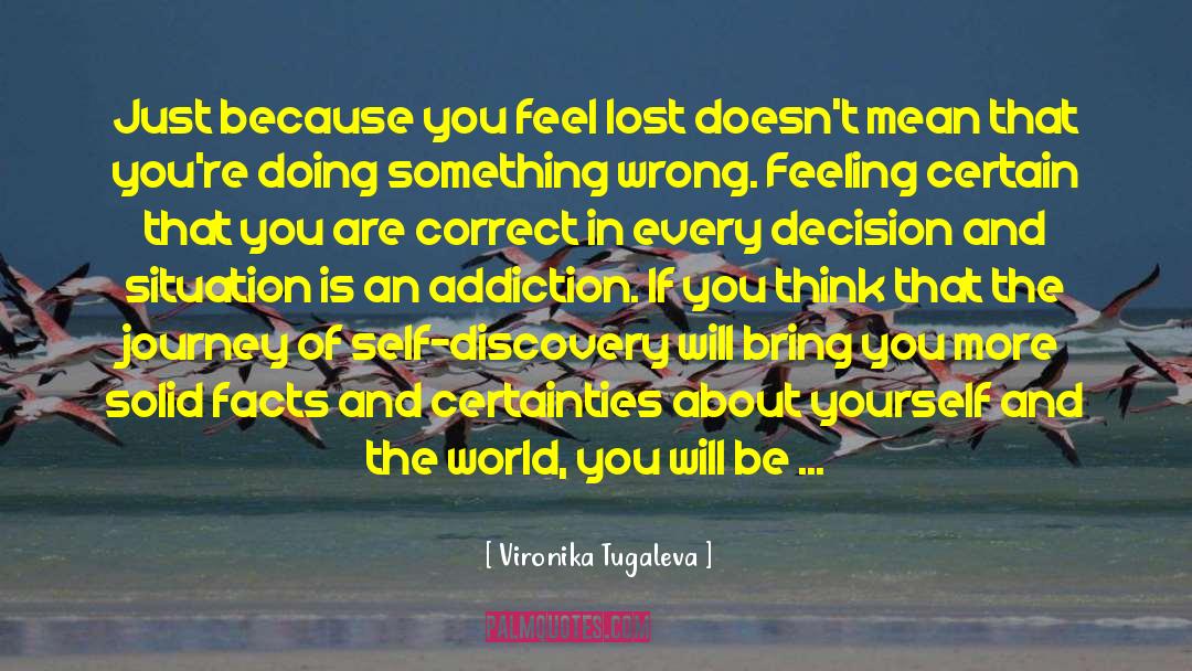 The Journey Of Self Discovery quotes by Vironika Tugaleva