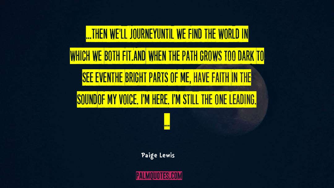 The Journey Poetry Series quotes by Paige Lewis
