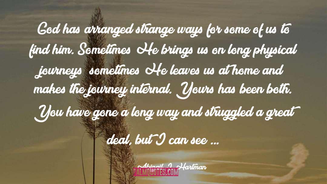 The Journey quotes by Abigail J. Hartman