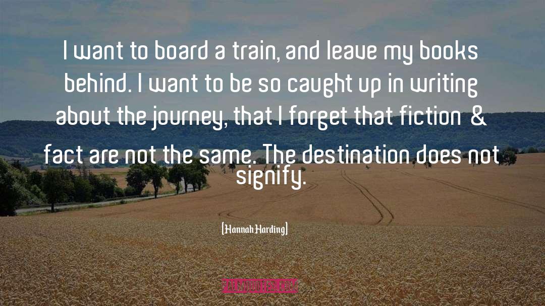 The Journey quotes by Hannah Harding