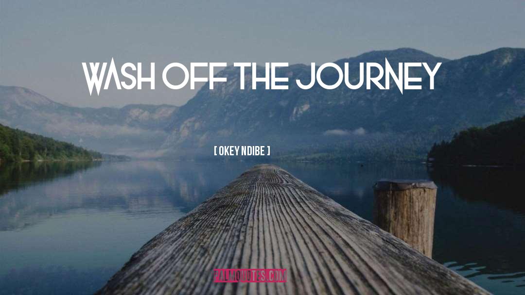 The Journey quotes by Okey Ndibe