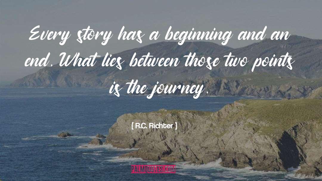 The Journey quotes by R.C. Richter