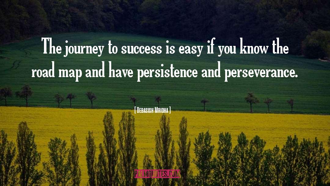 The Journey To Success quotes by Debasish Mridha