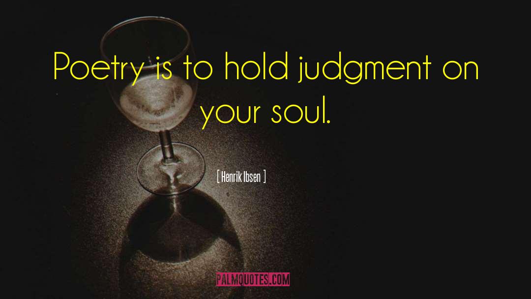 The Judgment quotes by Henrik Ibsen