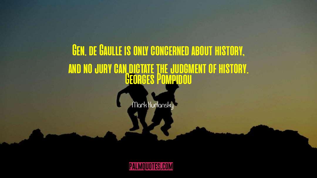The Judgment quotes by Mark Kurlansky