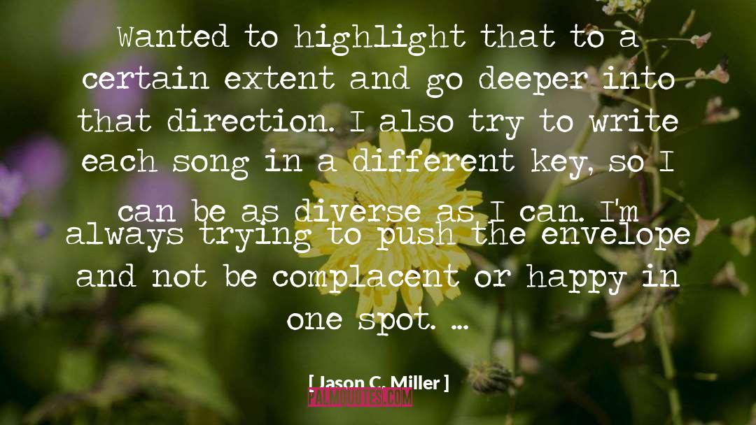 The Key To Happiness quotes by Jason C. Miller