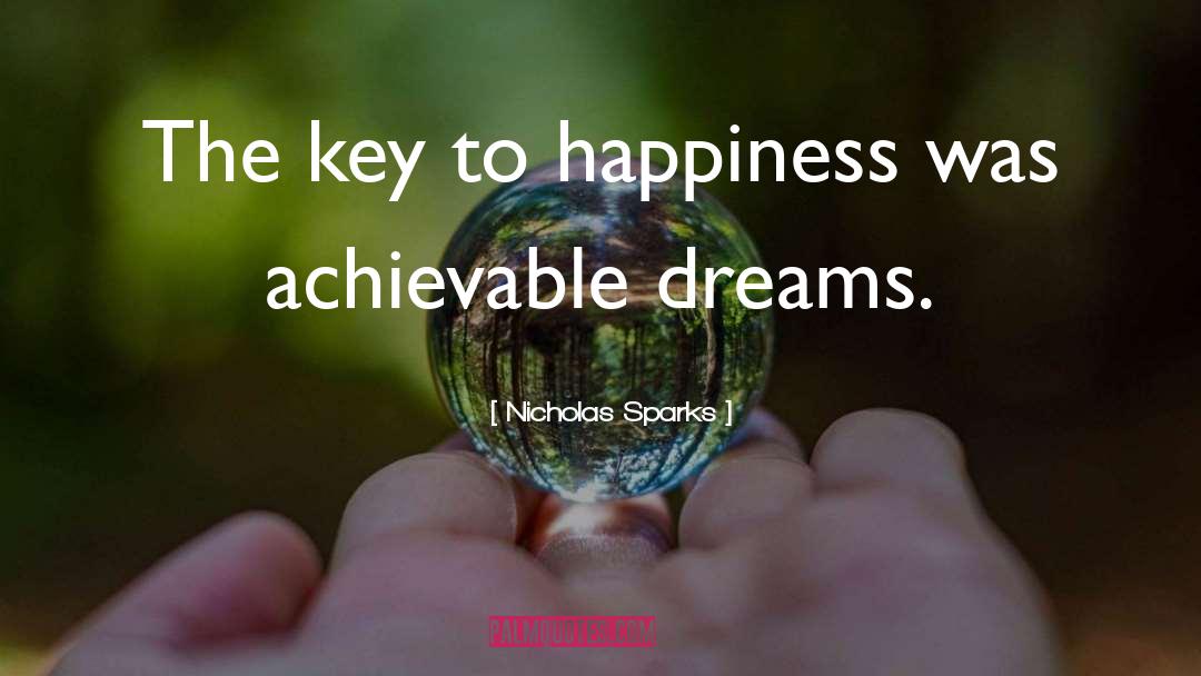 The Key To Happiness quotes by Nicholas Sparks