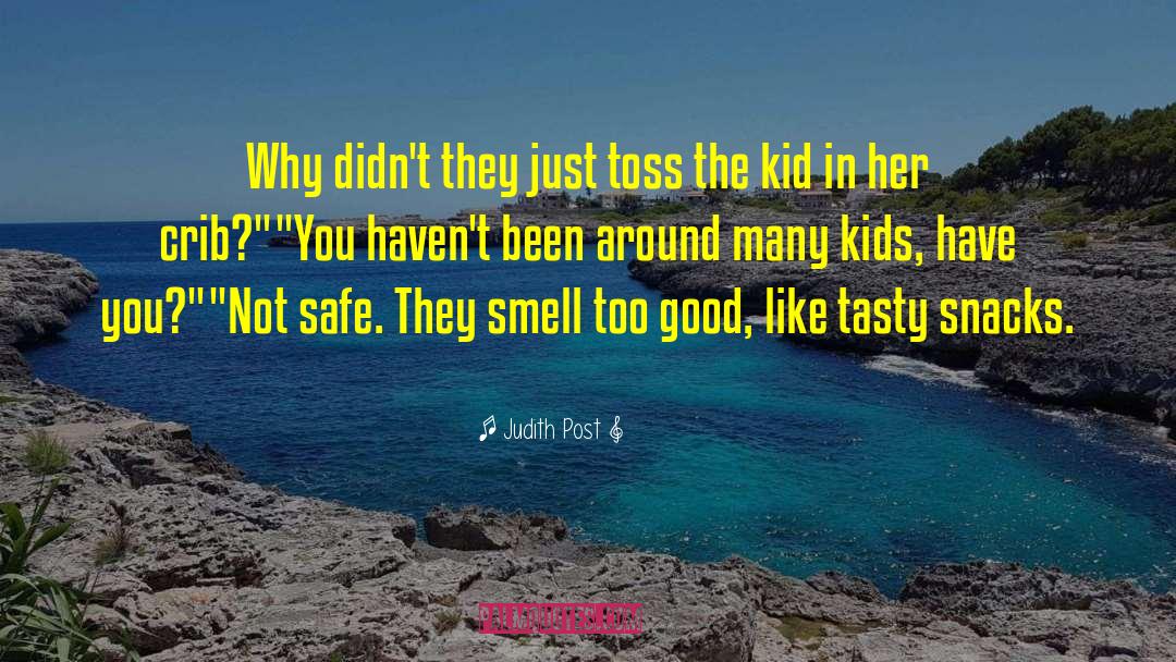 The Kid quotes by Judith Post