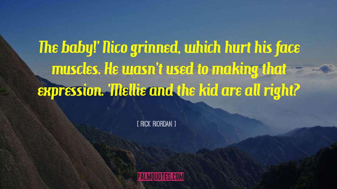 The Kid quotes by Rick Riordan