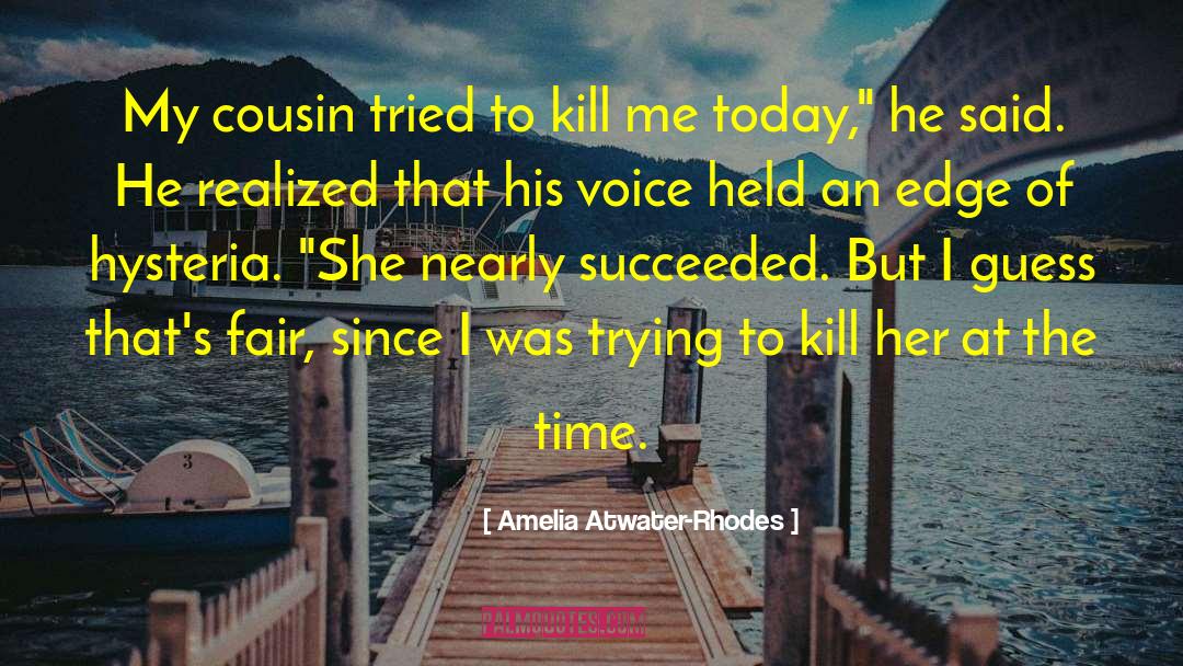 The Kill Order quotes by Amelia Atwater-Rhodes