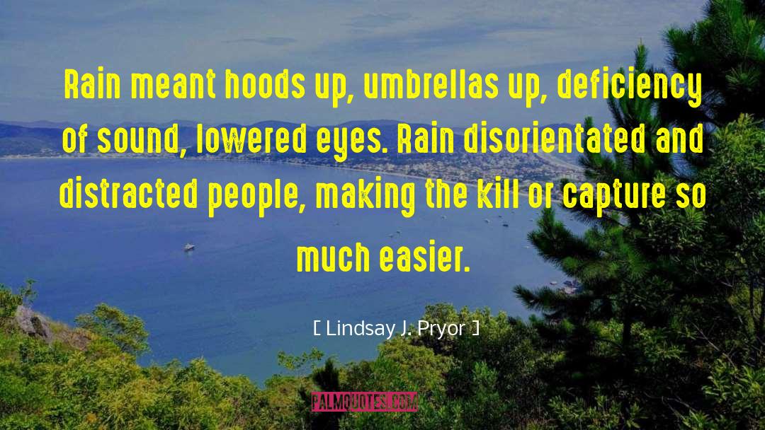 The Kill quotes by Lindsay J. Pryor